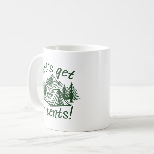 Lass's Get In Zelte Kaffeetasse (Vorderseite Links)