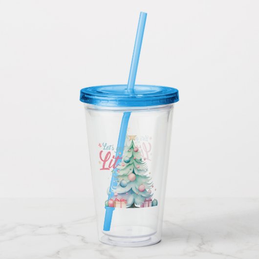 Lass's Get Lit Acryltrinkbecher (Rückseite)