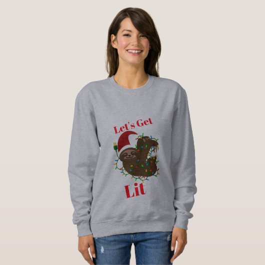 Lass's Get Lit Christmas Sloth Sweatshirt (Vorne ganz)
