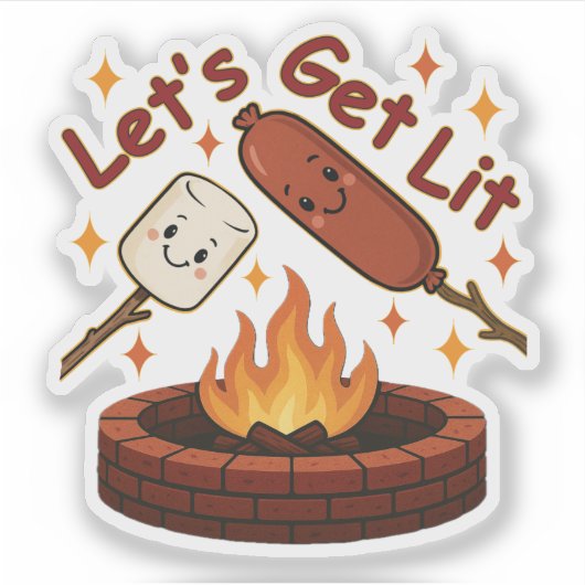 Lass's Get Lit Firepit - Niedlicher Marshmallow &  Aufkleber (Vorderseite)