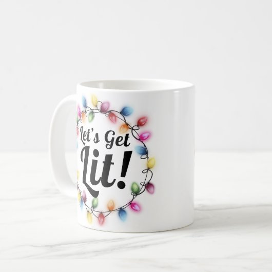 Lass's Get Lit! - Weihnachtsbeleuchtungsdesign Kaffeetasse (Vorderseite Links)