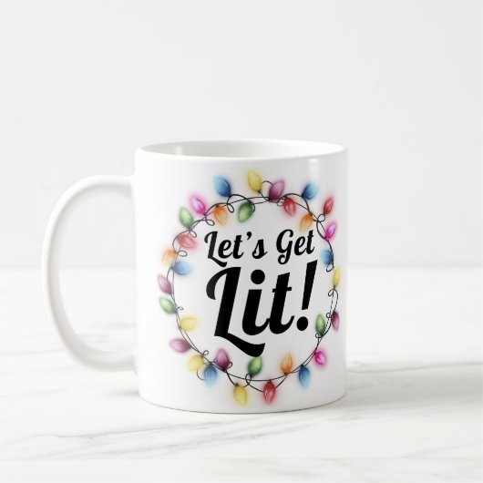 Lass's Get Lit! - Weihnachtsbeleuchtungsdesign Kaffeetasse (Links)
