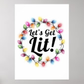 Lass's Get Lit! - Weihnachtsbeleuchtungsdesign Poster (Vorne)