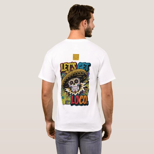 Lass's Get Loco T-Shirt (Schwarz voll)
