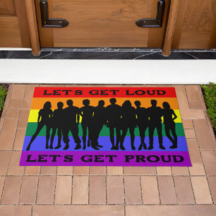 Lass's Get Loud, Lass's Get Proud LGBTQ Pride Fußmatte
