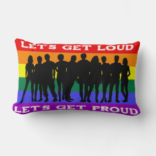 Lass's Get Loud, Lass's Get Proud LGBTQ Pride Lendenkissen