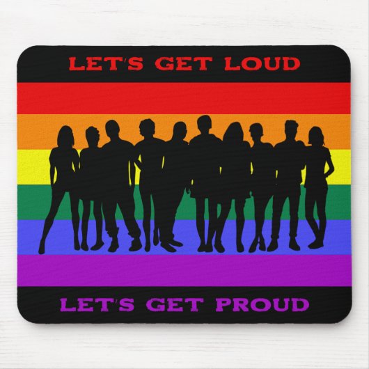 Lass's Get Loud, Lass's Get Proud LGBTQ Pride Mousepad (Vorne)