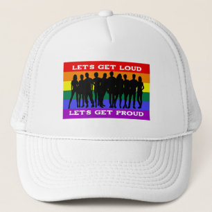 Lass's Get Loud, Lass's Get Proud LGBTQ Pride Truckerkappe