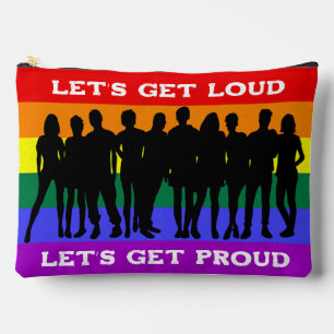 Lass's Get Loud, Lass's Get Proud LGBTQ Pride Zubehörtasche