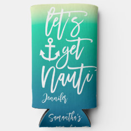 Lass's Get Nauti Blue Beach Bachelorette Selters Dosenkühler