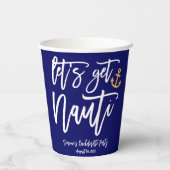 Lass's Get Nauti | Nautischer Junggeselinnen-Absch Pappbecher (Rückseite)