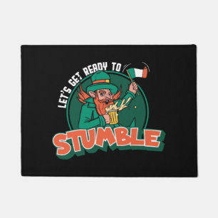 Lass's Get Ready to Stumble Funny Fußmatte