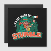 Lass's Get Ready to Stumble Funny Magnetkarte (Vorne/Hinten)
