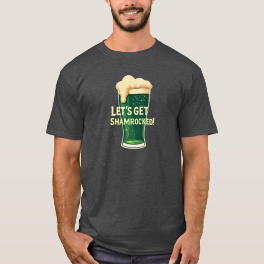 Lass's Get Shamrocked Funny Irish Design T-Shirt (Vorderseite)