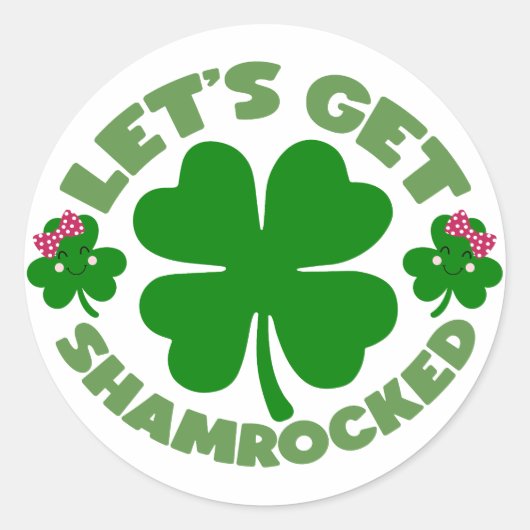 Lass's Get Shamrocked 🍀 🍻 Runder Aufkleber (Vorderseite)