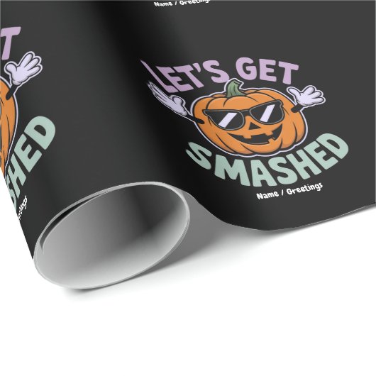 Lass's Get Smashed Funny Pumpkin Costume Halloween Geschenkpapier (Rolleneckpunkt)