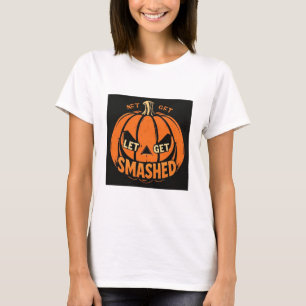 Lass's Get Smashed - Vintag Halloween Pumpkin T-Shirt