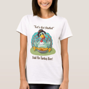 Lass's Get Stuffed Erntedank Holiday Türkei T-Shirt