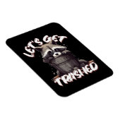 Lass's Get Trashed Magnet (Rechte Seite)