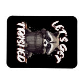 Lass's Get Trashed Magnet (Horizontal)