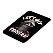 Lass's Get Trashed Magnet (Linke Seite)