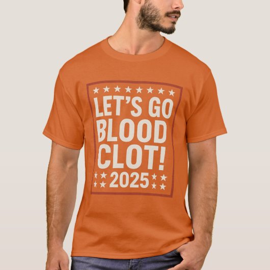 Lass's Go Blood Clot T-Shirt (Vorderseite)