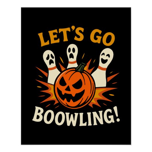 Lass's Go Boo-Wling Funny Halloween Bowling Poster (Vorderseite)