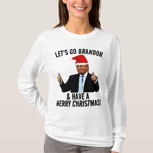 LASS'S GO BRANDON CHRISTMAS TRUMP T - SHIRT T-SHIR (Vorderseite)