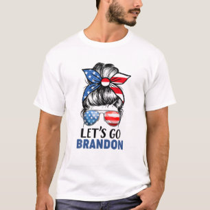 Lass's Go Brandon Messy Bun Funny Womens T-Shirt