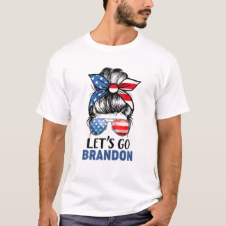 Lass's Go Brandon Messy Bun Funny Womens T-Shirt