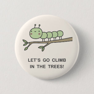 Lass's Go Climb in den Bäumen! Button