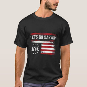 Lass's Go Darwin Funny US Flag Politische für Frau T-Shirt