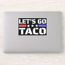Lass's Go Taco Funny Tacos