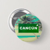 Lass's go to Cancun! Button (Vorne & Hinten)