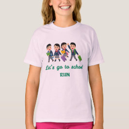 Lass's Go to School, Run! Funny Girl zurück zur Sc T-Shirt