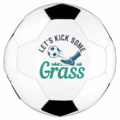Lass's Kick Einige Gras Fußball (Vorderseite)