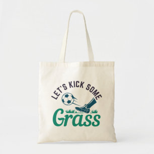 Lass's Kick Einige Gras Tragetasche