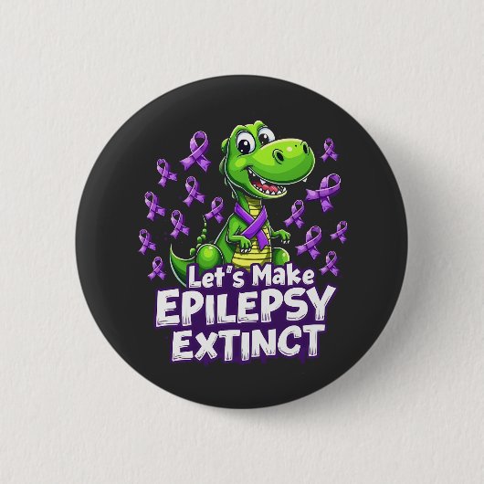 Lass's Make Epilepsy Extinct Awareness Dinosaurier Button (Vorderseite)