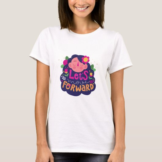 Lass's Move Forward - Motivierend T - Shirt mit Bl (Vorderseite)