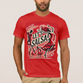 Lass's Salsa" Bold und Vibrant Salsa Dance T - Shi T-Shirt (Vorderseite)