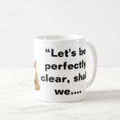 Lass's Sei perfekt klar - Fox Quote Kaffeetasse (VorderseiteRechts)