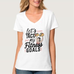 Lass's Taco "über meine Fitness will lustige Entsc T-Shirt