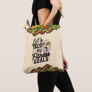 Lass's Taco "über meine Fitness will lustige Entsc Tasche