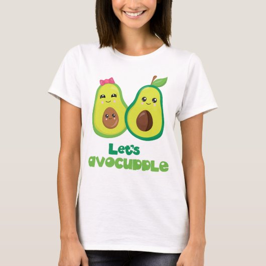 Lässt Avocuddle Avocado-Spaß T-Shirt (Vorderseite)