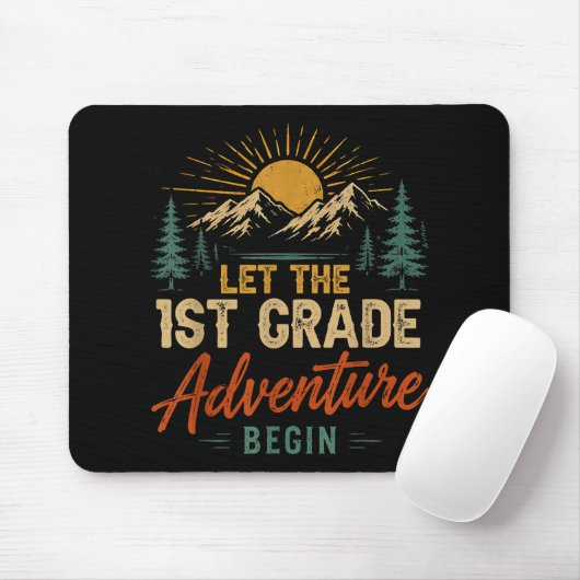 Lasst das Abenteuer der 1. Klasse beginnen Mousepad (Mit Mouse)