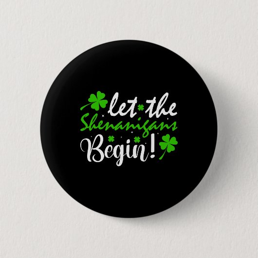 Lasst den Schabernack beginnen Clovers St Patricks Button (Vorderseite)