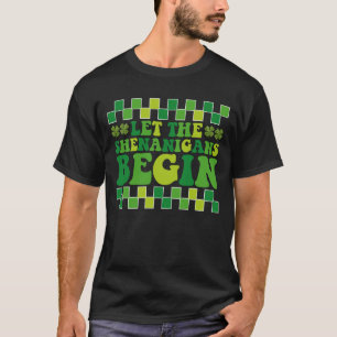 Lasst den Schabernack beginnen Irisch Groovy Retro T-Shirt