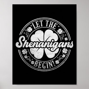 Lasst den Schabernack beginnen Lucky Shamrock St. Poster