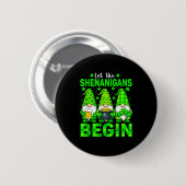 Lasst den Schabernack beginnen St. Patrick's Day G Button (Vorne & Hinten)