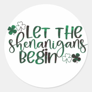 Lasst den Schabernack beginnen St. Patrick's Day Runder Aufkleber